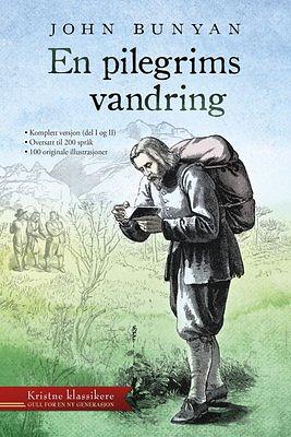 En pilegrims vandring by John Bunyan