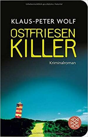 Ostfriesenkiller by Klaus-Peter Wolf