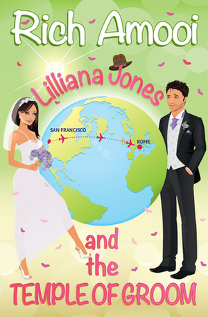 Lilliana Jones and the Temple of Groom by Rich Amooi