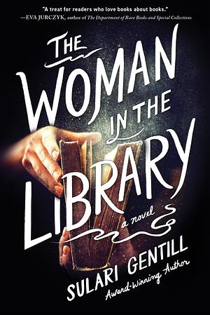 The Woman in the Library: A Novel by Sulari Gentill