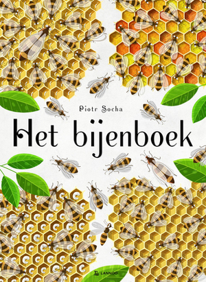 Het bijenboek by Piotr Socha