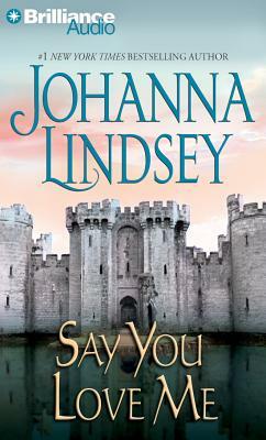 Say You Love Me by Johanna Lindsey