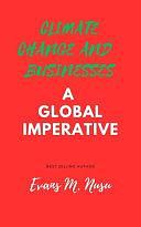 Climate Change and Businesses: A Global Imperative by Sr, Evans Maingi Nusu