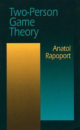 Two-Person Game Theory by Anatol Rapoport