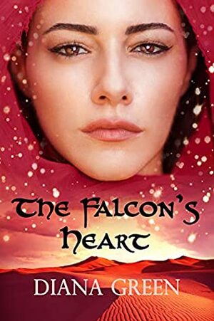 The Falcon's Heart by Diana Green