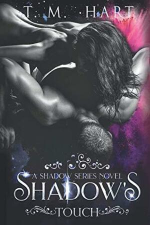 Shadow's Touch by T.M. Hart