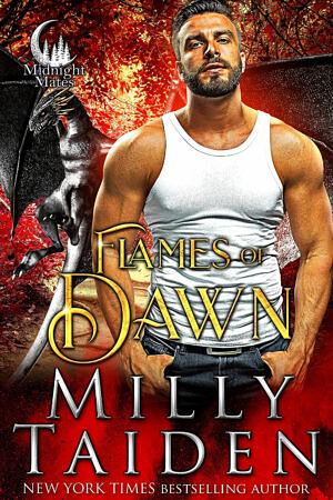 Flames of Dawn by Milly Taiden