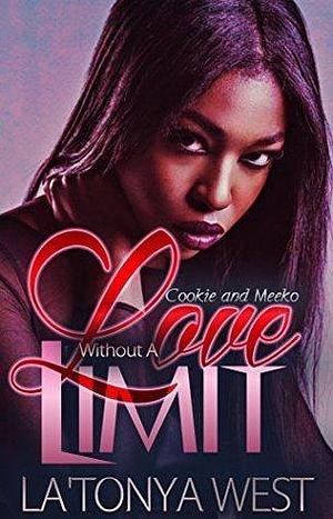 Love Without A Limit: Cookie and Meeko by La'Tonya West, La'Tonya West