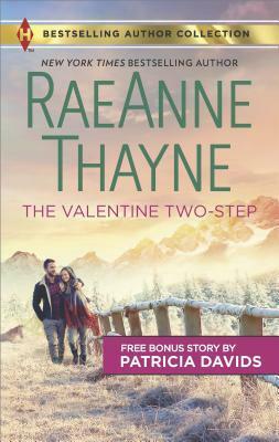 The Valentine Two-Step / The Color of Courage by RaeAnne Thayne, Patricia Davids