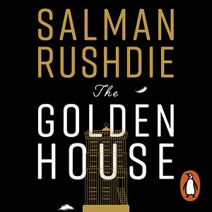 The Golden House by Salman Rushdie