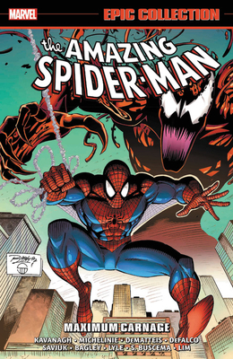 Amazing Spider-Man Epic Collection Vol. 25: Maximum Carnage by David Michelinie