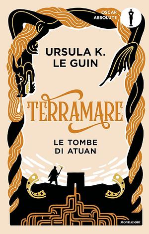 Terramare. Le Tombe di Atuan by Ursula K. Le Guin
