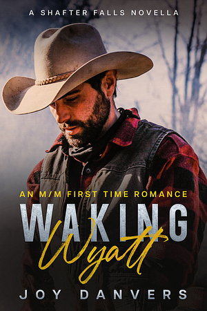 Waking Wyatt by Joy Danvers