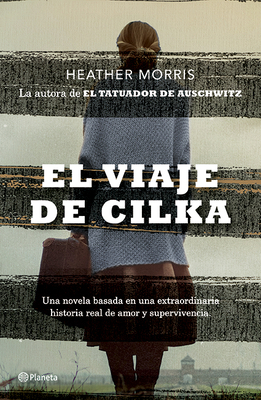 El Viaje de Cilka by Heather Morris