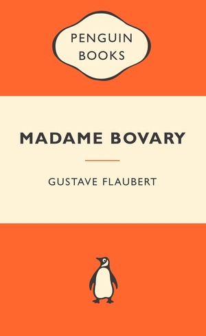 Madame Bovary by Gustave Flaubert