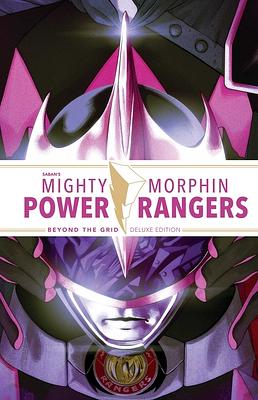 Mighty Morphin Power Rangers: Beyond the Grid Deluxe Edition by Marguerite Bennett