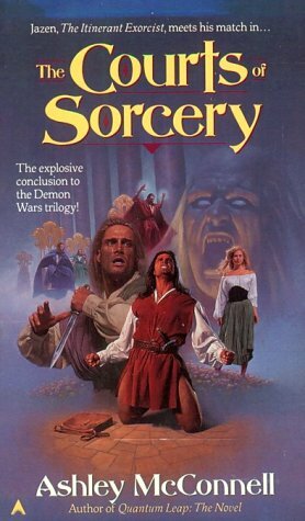 The Courts of Sorcery by Ashley McConnell