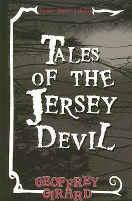 Tales of the Jersey Devil by Jared Barber, Geoffrey Girard