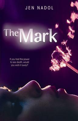 The Mark by Jen Nadol
