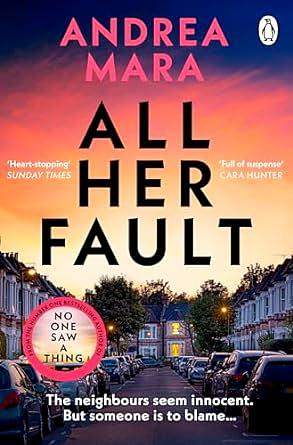 All Her Fault by Andrea Mara