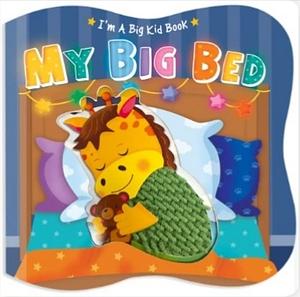 My Big Bed: I'm a Big Kid Book by Little Hippo Books