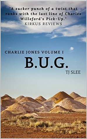 B.U.G. by T.J. Slee