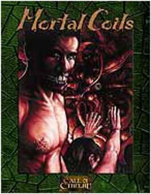 Mortal Coils by Dennis Detwiller, Michael Cisco, Jeff Moeller, John Tynes, Rebecca Strong, John H. Crowe