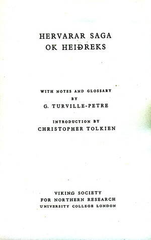 Hervarar Saga ok Heiðreks by E.O.G. Turville-Petre, Christopher Tolkien