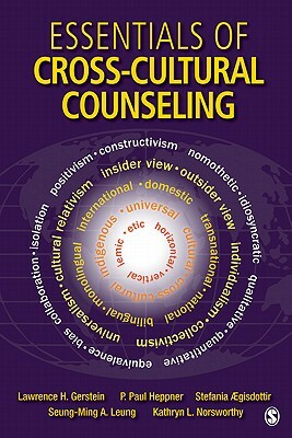 Essentials of Cross-Cultural Counseling by Lawrence H. Gerstein, P. Paul Heppner, Stefania Aegisdottir