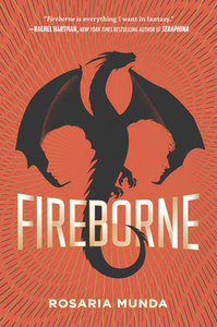 Fireborne by Rosaria Munda