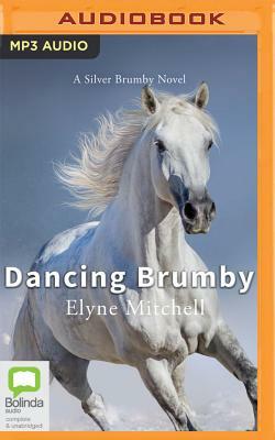 Dancing Brumby by Elyne Mitchell