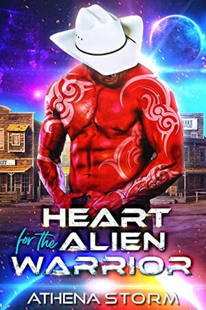 Heart for the Alien Warrior by Athena Storm