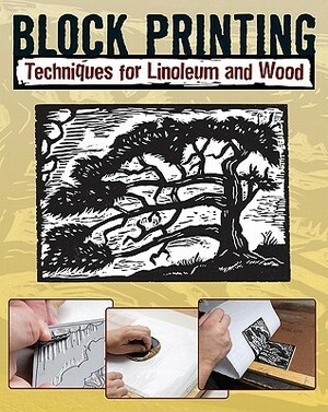 Block Printing: Techniques for Linoleum and Wood by Sandy Allison, Robert Craig