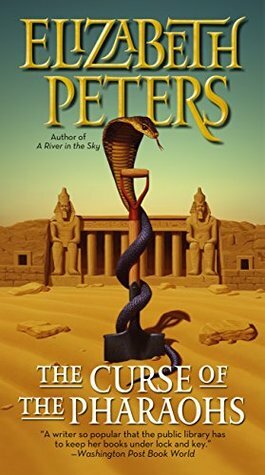 The Curse of the Pharaohs by Elizabeth Peters