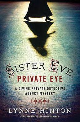 Sister Eve, Private Eye by Lynne Hinton
