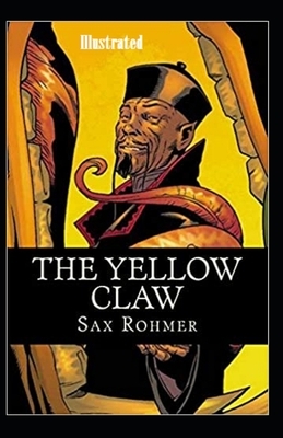 The Yellow Claw Illustrated by Sax Rohmer