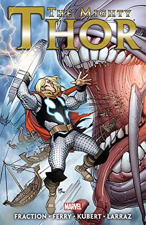 The Mighty Thor, Vol. 2 by Pepe Larraz, Adam Kubert, Pasqual Ferry, Matt Fraction