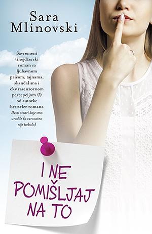 I ne pomišljaj na to by Sarah Mlynowski