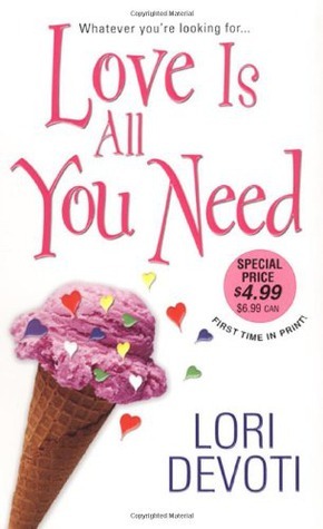 Love Is All You Need by Rae Davies, Lori Devoti