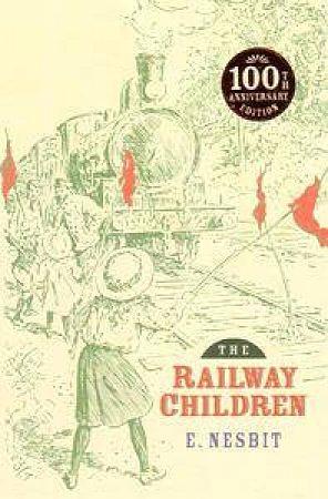 The Railway Children by E. Nesbit