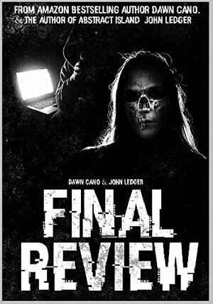 Final Review by Dawn Cano, John Ledger