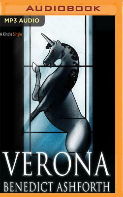 Verona: A Ghost Story by Benedict Ashforth