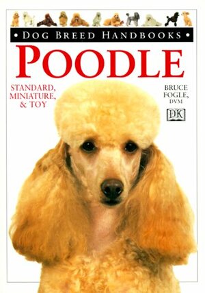 Dog Breed Handbooks: Poodle by Bruce Fogle