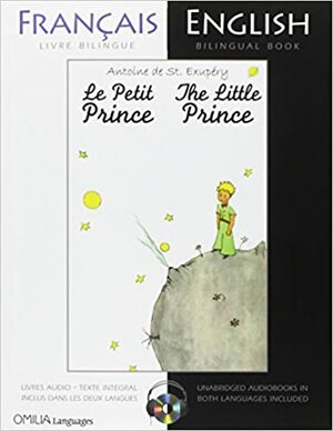 Le Petit Prince / The Little Prince by Antoine de Saint-Exupéry