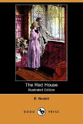 The Red House by E. Nesbit, E. Nesbit