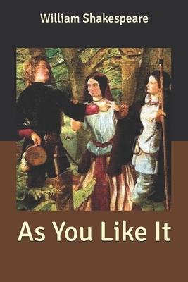 As You Like It by William Shakespeare