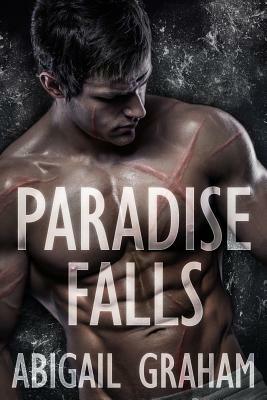 Paradise Falls (A Romantic Suspense) by Abigail Graham