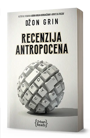 Recenzija Antropocena by John Green