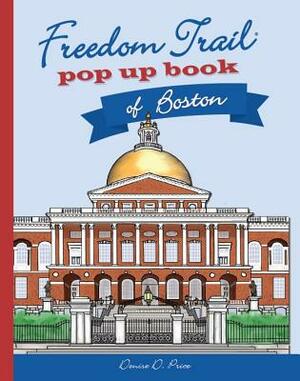 Freedom Trail Pop Up Book of Boston by Denise D. Price