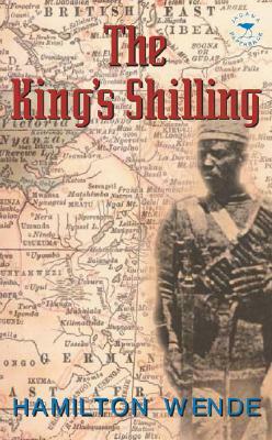 The King's Shilling by Hamilton Wende